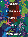 Cover image for Black Girls Must Have It All